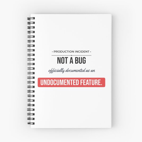 Item preview, Not A Bug Undocumented Feature Funny Coding Meme designed and sold by Life&Art.