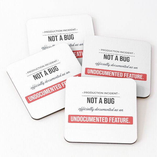 Item preview, Not A Bug Undocumented Feature Funny Coding Meme designed and sold by Life&Art.