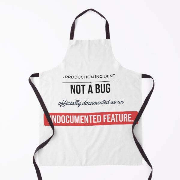 Item preview, Not A Bug Undocumented Feature Funny Coding Meme designed and sold by Life&Art.