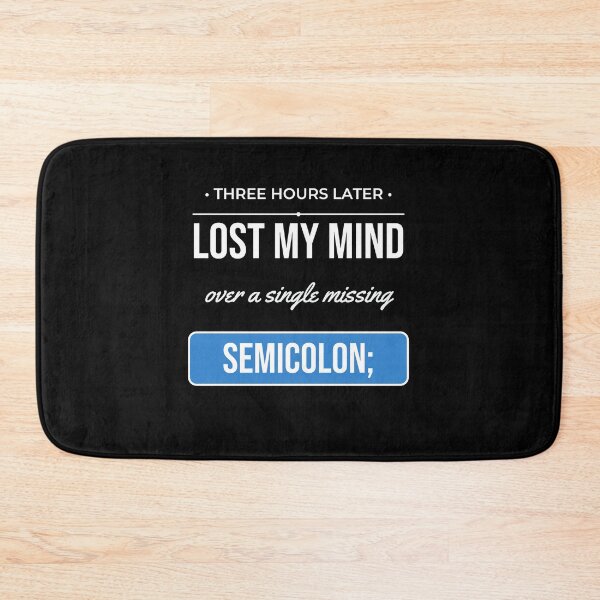 Item preview, Lost My Mind Missing Semicolon Funny Programmer Gift designed and sold by Life&Art.