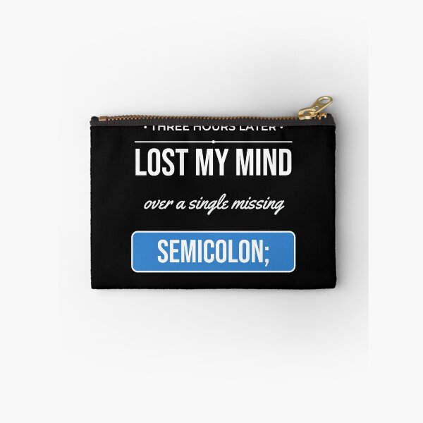 Item preview, Lost My Mind Missing Semicolon Funny Programmer Gift designed and sold by Life&Art.