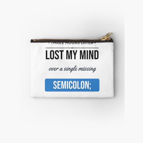 Item preview, Lost My Mind Missing Semicolon Funny Programmer Gift designed and sold by Life&Art.
