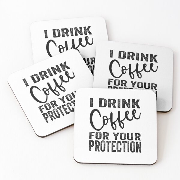 Item preview, I Drink Coffee for your Protection designed and sold by aponwao.