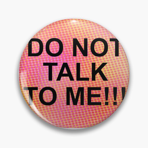 Item preview, Do not talk to me! designed and sold by happymoon03.