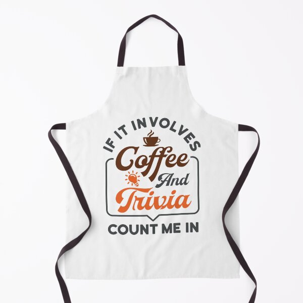 Item preview, If It Involves Coffee and Trivia Count Me In designed and sold by jaygo.