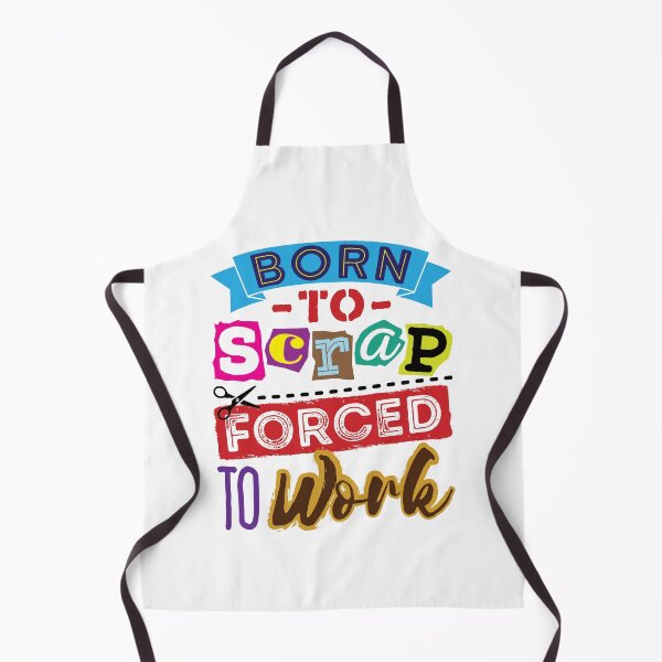Item preview, Born to Scrap Forced to Work designed and sold by jaygo.