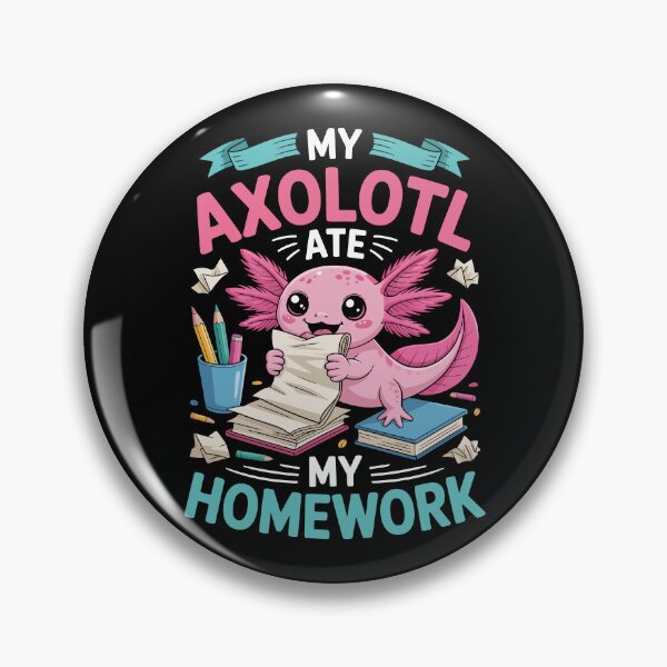 Item preview, MY AXOLOTL ATE MY HOMEWORK   designed and sold by jkrphoto.