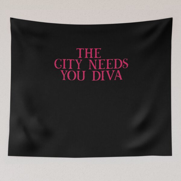 Item preview, The City Needs You Diva designed and sold by BritySpear.