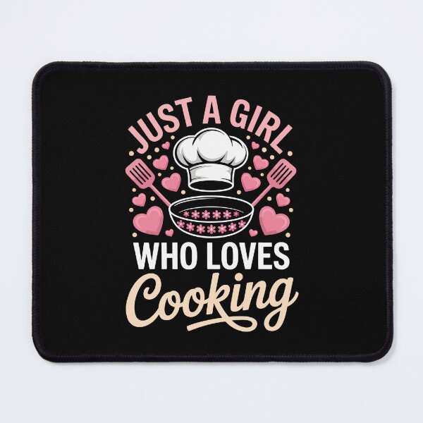 Item preview, JUST A GIRL WHO LOVES COOKING   designed and sold by jkrphoto.