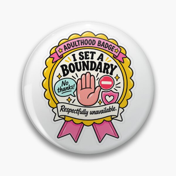 Item preview, Adulthood Badge: I Set a Boundary designed and sold by Little Wunderer & Co..