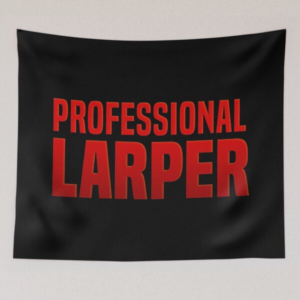 Item preview, Professional Larper, Red  designed and sold by Memes N Lore .