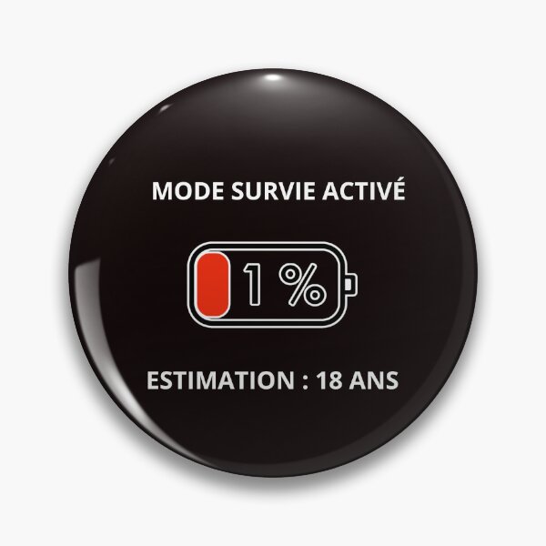 Item preview, Survival Mode Activated, Battery 1%, Parental Humor designed and sold by LaFabriqueVibes.