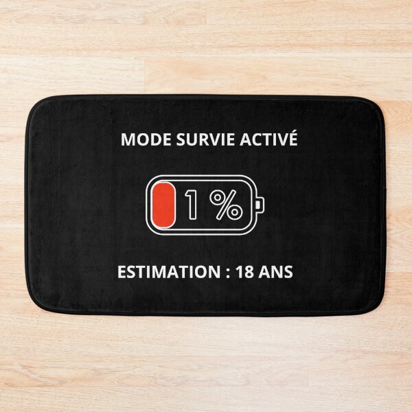 Item preview, Survival Mode Activated, Battery 1%, Parental Humor designed and sold by LaFabriqueVibes.