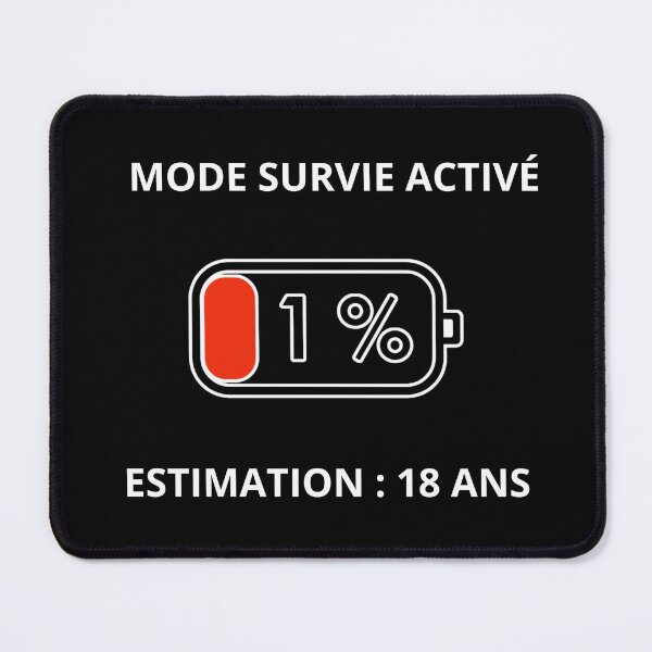 Item preview, Survival Mode Activated, Battery 1%, Parental Humor designed and sold by LaFabriqueVibes.