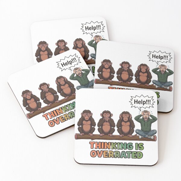 Item preview, Thinking Is Overrated Funny Panicked Man And Three Wise Monkeys designed and sold by Surviving Monday Club.