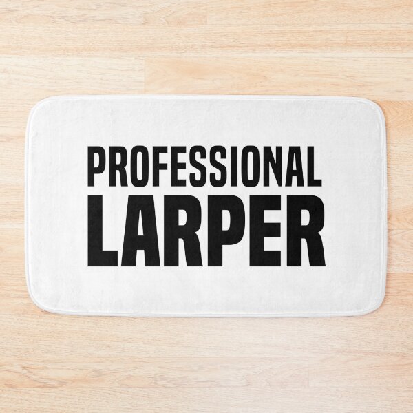 Item preview, Professional Larper  designed and sold by Memes N Lore .