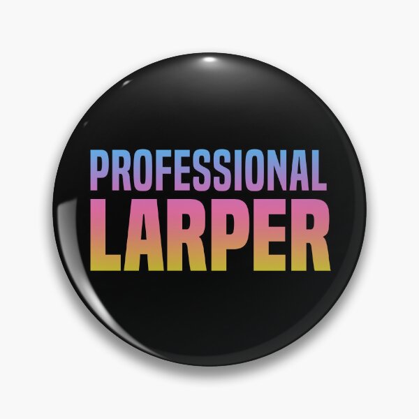 Item preview, Professional Larper, Neon Sunset designed and sold by Memes N Lore .