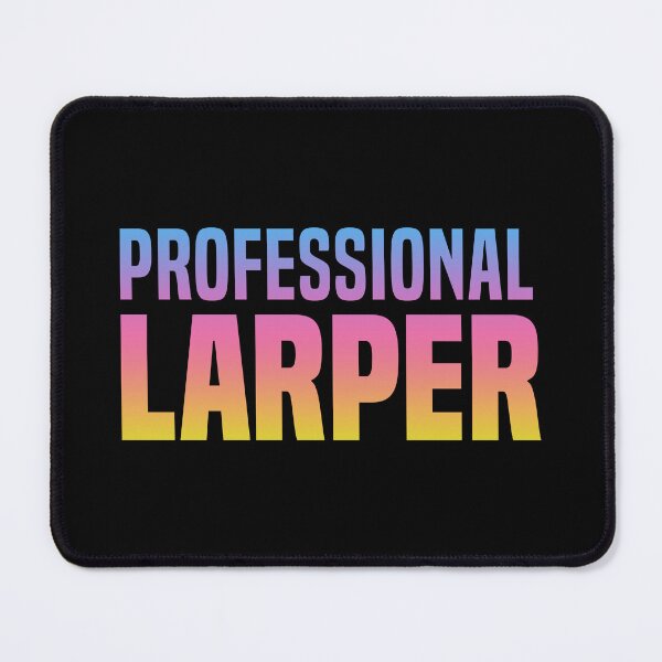 Item preview, Professional Larper, Neon Sunset designed and sold by Memes N Lore .