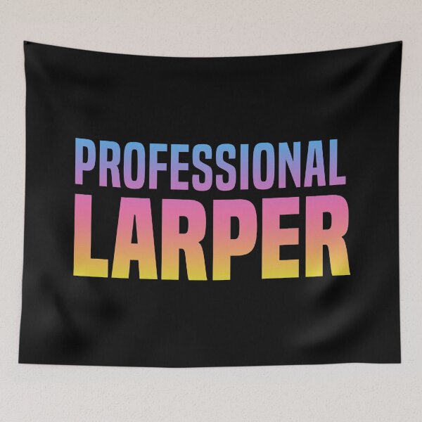 Item preview, Professional Larper, Neon Sunset designed and sold by Memes N Lore .
