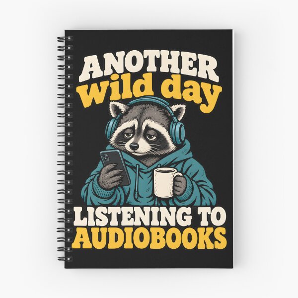 Item preview, Audiobooks Listener Cute Spoken Word Listening Audio Book Raccoon Another Wild Day Listening To Audiobooks designed and sold by clothesy7.