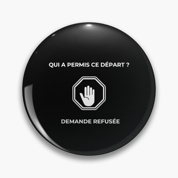 Item preview, Who Allowed This Departure - Request Denied (Humor, Work) designed and sold by LaFabriqueVibes.