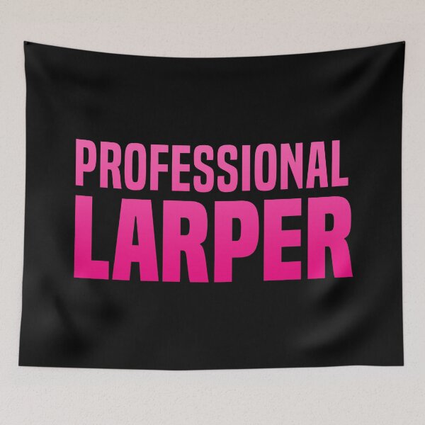 Item preview, Professional Larper, Pink designed and sold by Memes N Lore .