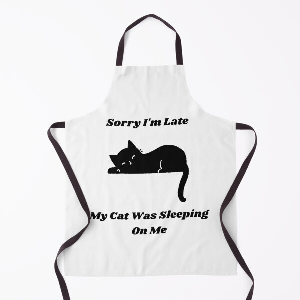 Item preview, Funny Sorry Im Late My Cat Was Sleeping On Me Black Cat designed and sold by Jelicint.