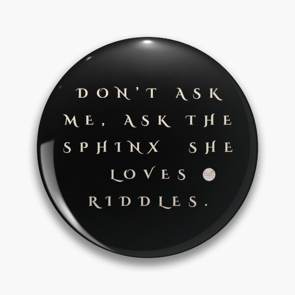 Item preview, Don’t ask me, ask the Sphinx she loves riddles designed and sold by mythographiaart.