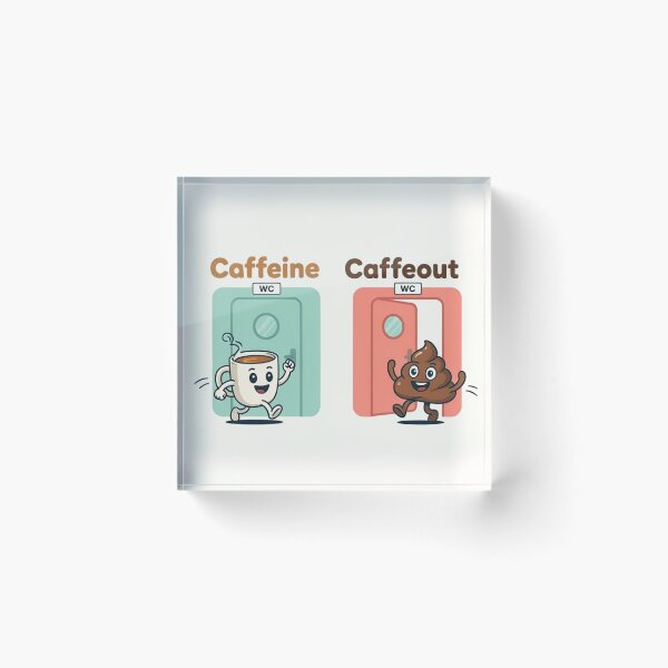 Item preview, Caffeine Caffeout Coffee Bathroom Routine Joke designed and sold by KMKDesignStudio.