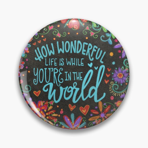 Item preview, How Wonderful Life Is While You’re in the World – Inspirational Sticker designed and sold by Inspirivity.