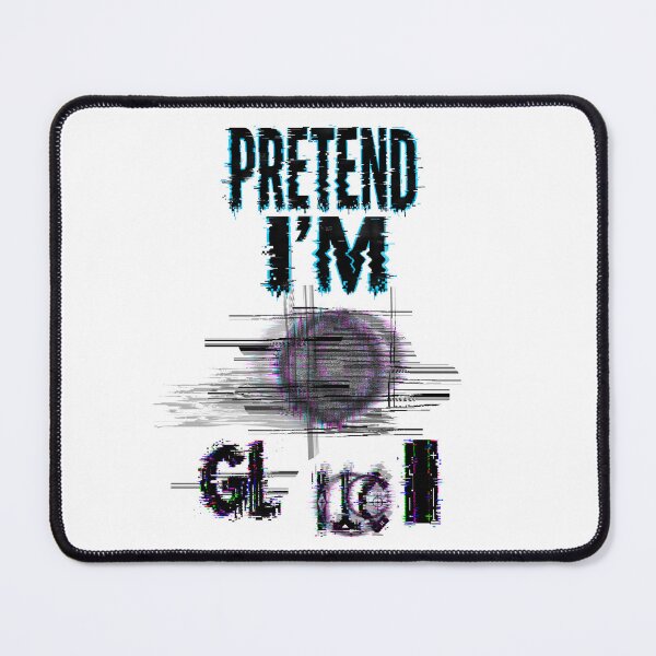 Item preview, Pretend I'm a Glitch designed and sold by ComedyPets.