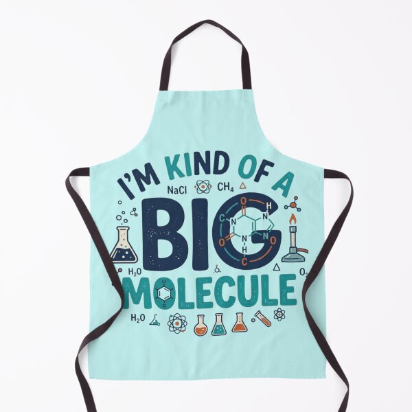 Item preview, I'm Kind of a Big Molecule – Funny Chemistry Nerd Science Design designed and sold by RajDeals.