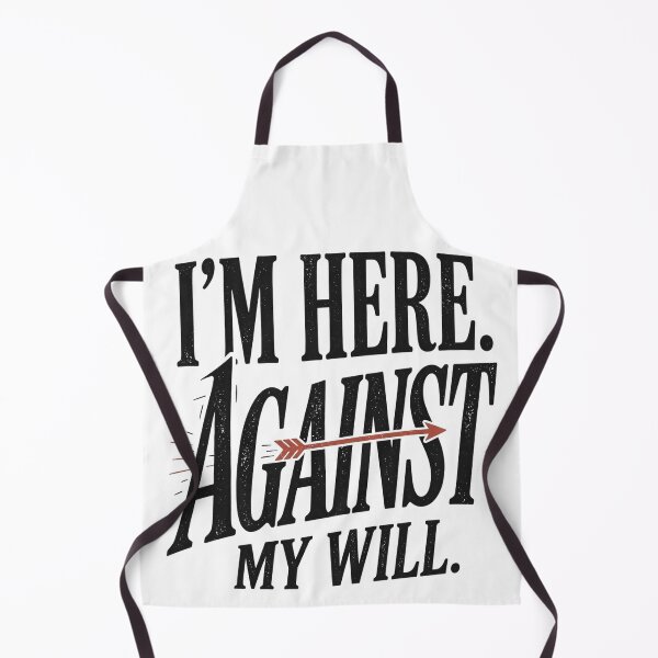 Item preview, Im Here Against My Will designed and sold by ShanWildflower.