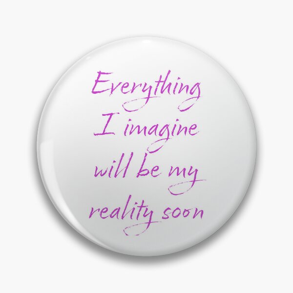 Item preview, Everything I Imagine Will Be My Reality Soon Manifestation designed and sold by KMKDesignStudio.