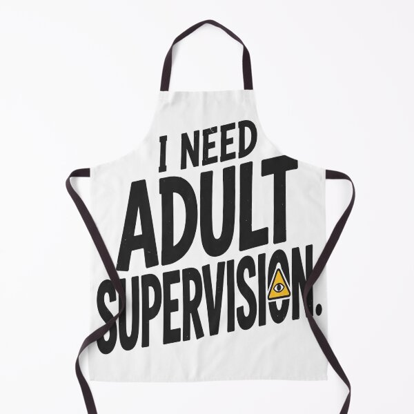 Item preview, I Need Adult Supervision designed and sold by ShanWildflower.