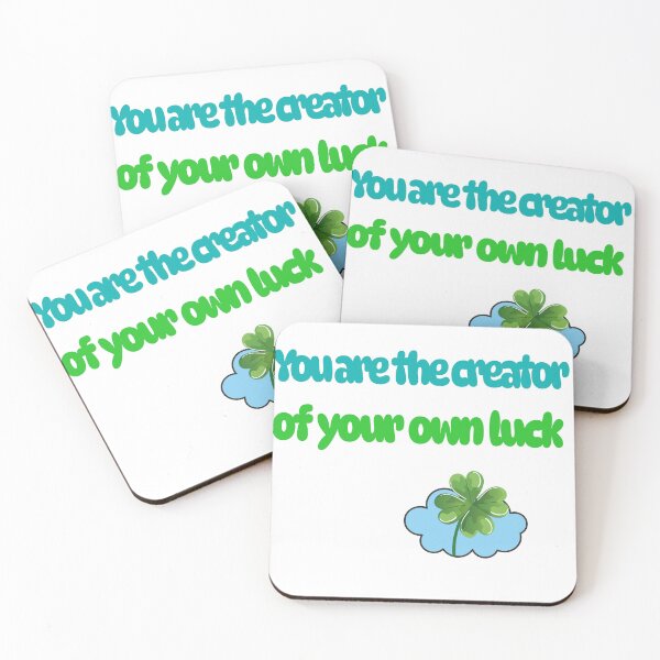 Item preview, You Are The Creator Of Your Own Luck designed and sold by KMKDesignStudio.