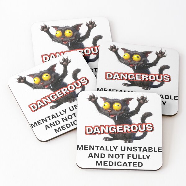 Item preview, Dangerous Mentally Unstable Not Fully Medicated Crazy Black Cat designed and sold by KMKDesignStudio.