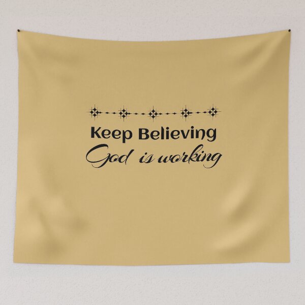 Item preview, Keep Believing, God Is Working | Faith & Reflection designed and sold by HopeFilled Ink.