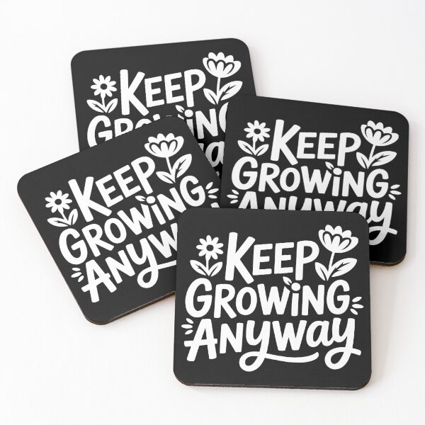 Item preview, Keep Growing Anyway designed and sold by theartfulaspie.