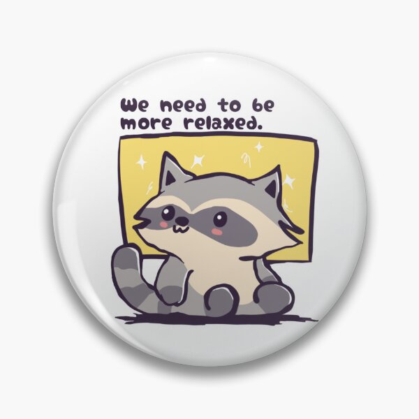 Item preview, Cute Sparkly Raccoon Relax Quote designed and sold by benyrhmt.