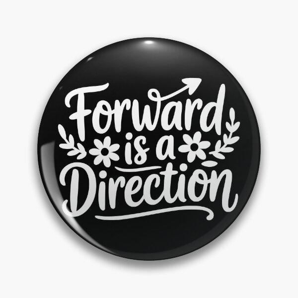 Item preview, Forward Is a Direction designed and sold by theartfulaspie.