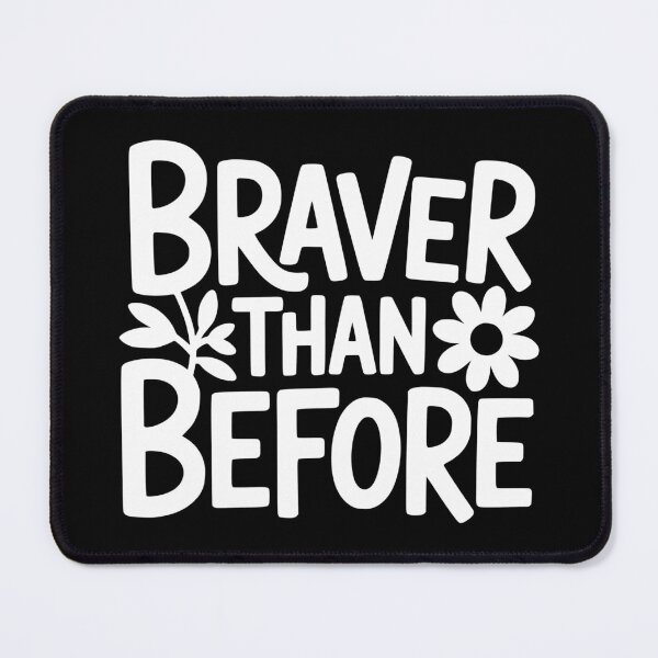 Item preview, Braver Than Before designed and sold by theartfulaspie.