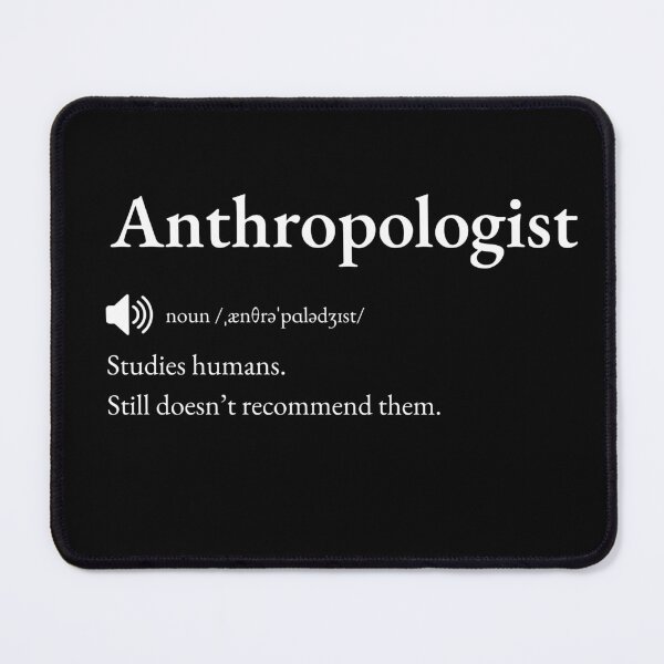 Item preview, Anthropologist Funny Definition: Gift for Coworker, Friend or Special Someone | Culture Researcher's Curious Banter designed and sold by BrooklynRhodes.