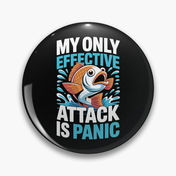 Item preview, MY ONLY EFFECTIVE ATTACK IS PANIC   designed and sold by jkrphoto.