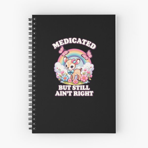 Item preview, Funny Medicated But Still Ain't Right Fawn Humor Art designed and sold by elderberry.