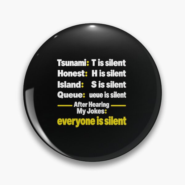 Item preview, Everyone Is Silent Wordplay Joke designed and sold by elderberry.