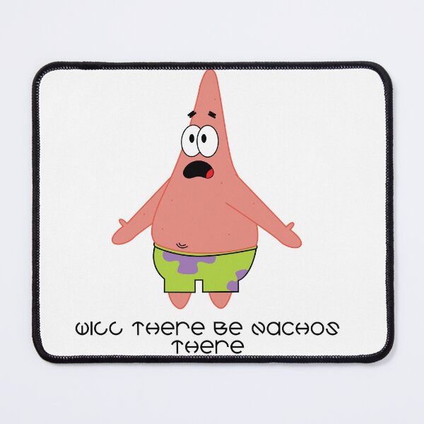 Item preview, will there be nachos there designed and sold by JAKESSHOPPYY.