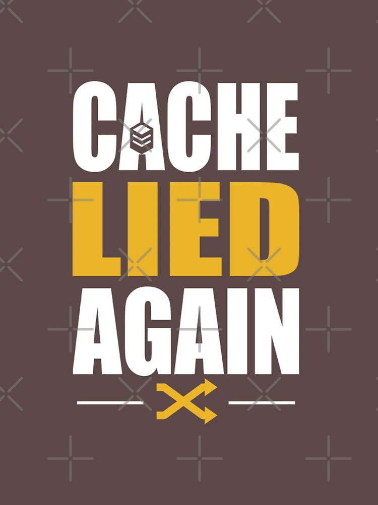Thumbnail 4 of 4, iPhone Case, Cache Lied Again - Programming Humor designed and sold by Stackscuff.