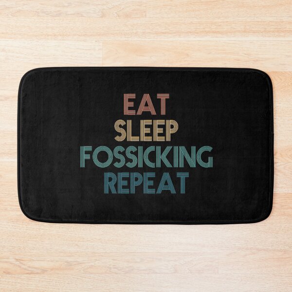 Item preview, Eat Sleep Fossicking Repeat - Gift For Fossicking Fans designed and sold by kindxinn.