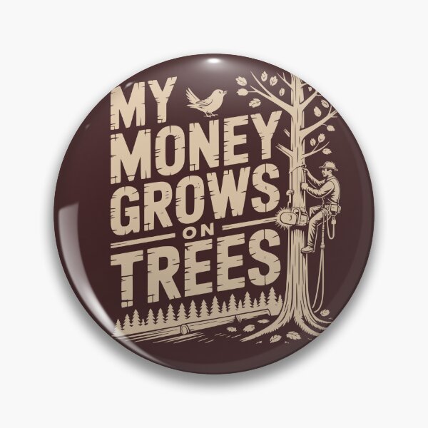 Item preview, My Money Grows on Trees Lumberjack Design designed and sold by baginiak.